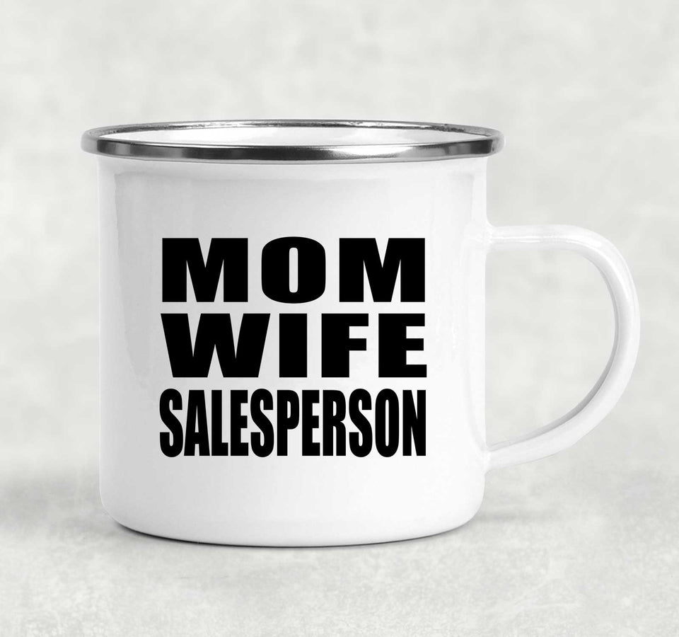 Mom Wife Salesperson - 12oz Camping Mug