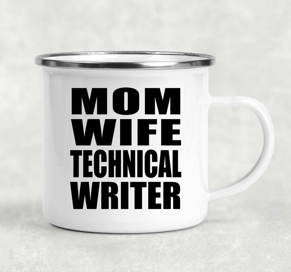 Mom Wife Technical Writer - 12oz Camping Mug