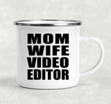 Mom Wife Video Editor - 12oz Camping Mug