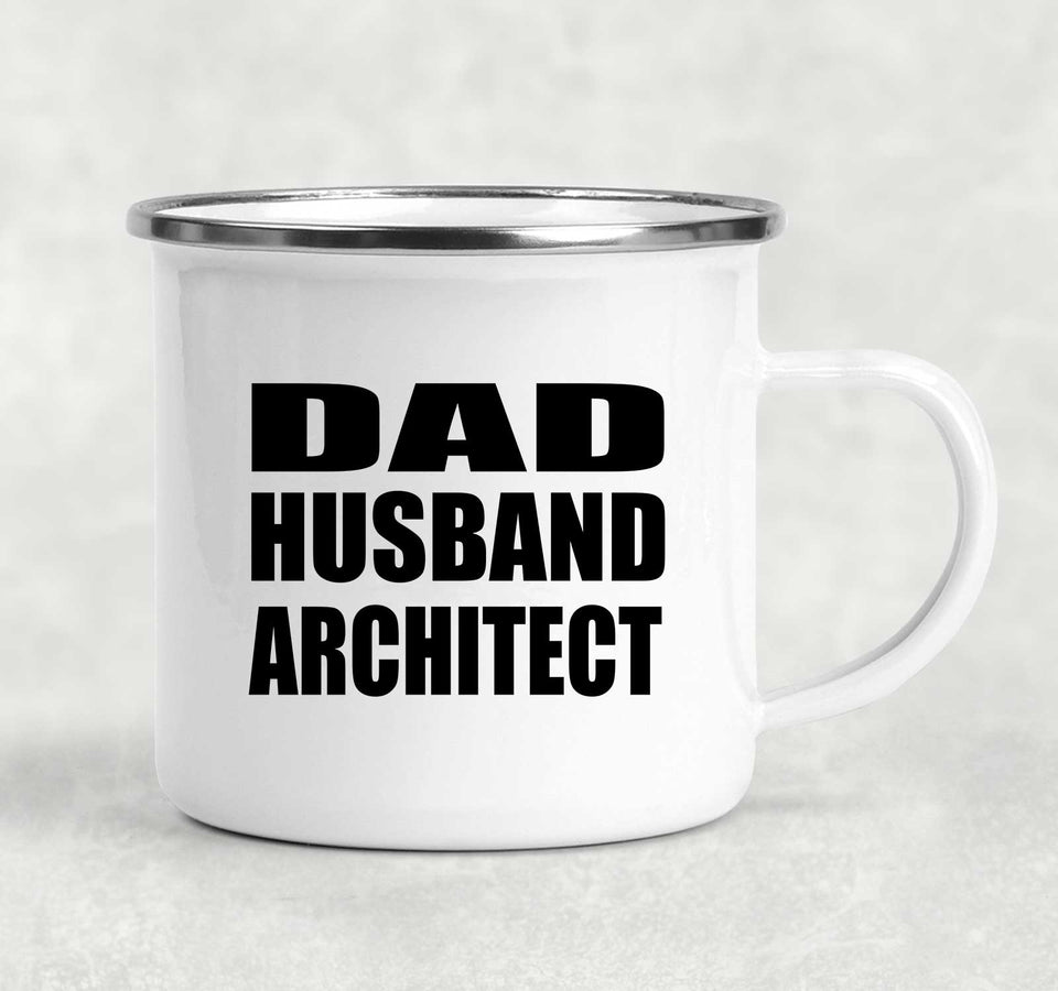 Dad Husband Architect - 12oz Camping Mug
