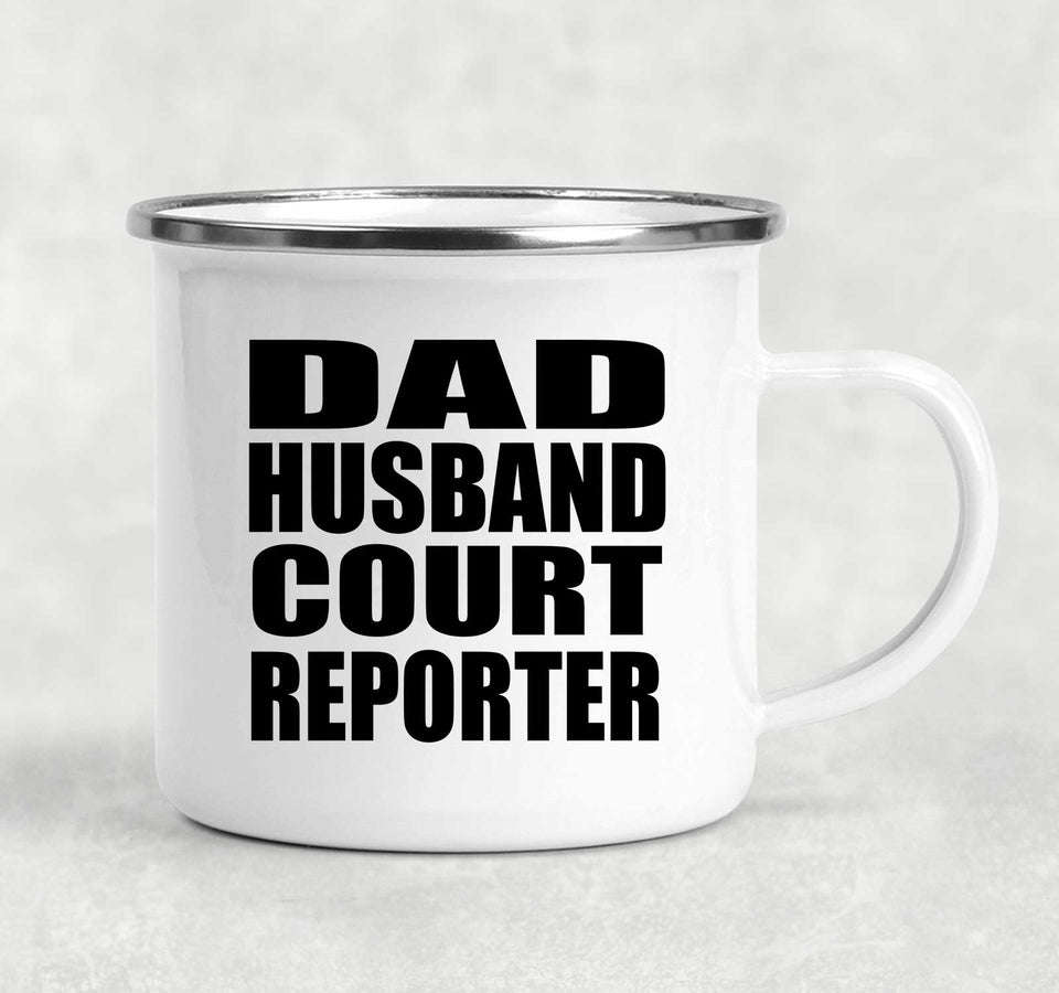 Dad Husband Court Reporter - 12oz Camping Mug