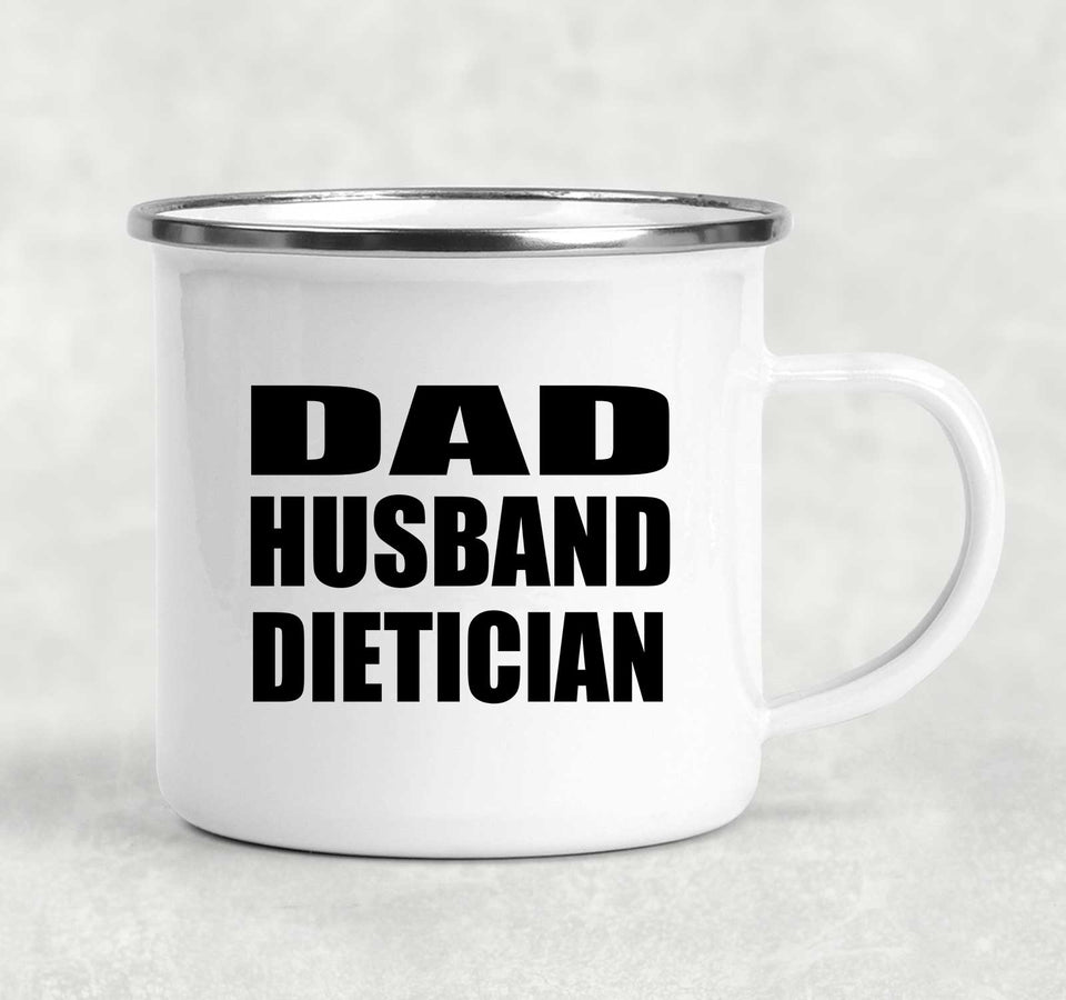 Dad Husband Dietician - 12oz Camping Mug