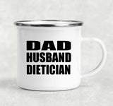 Dad Husband Dietician - 12oz Camping Mug