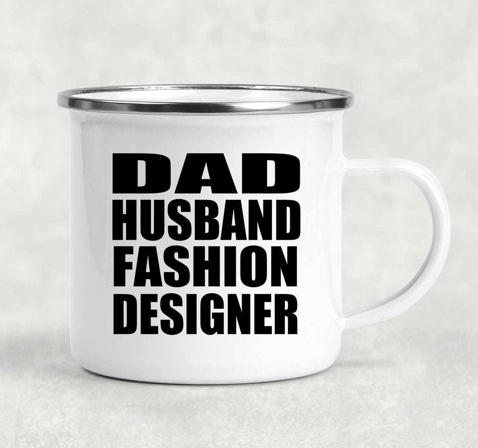 Dad Husband Fashion Designer - 12oz Camping Mug