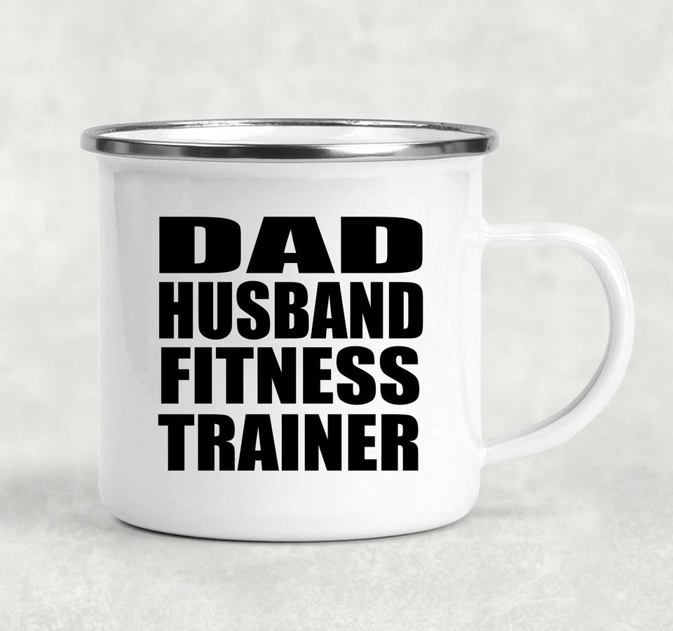 Dad Husband Fitness Trainer - 12oz Camping Mug