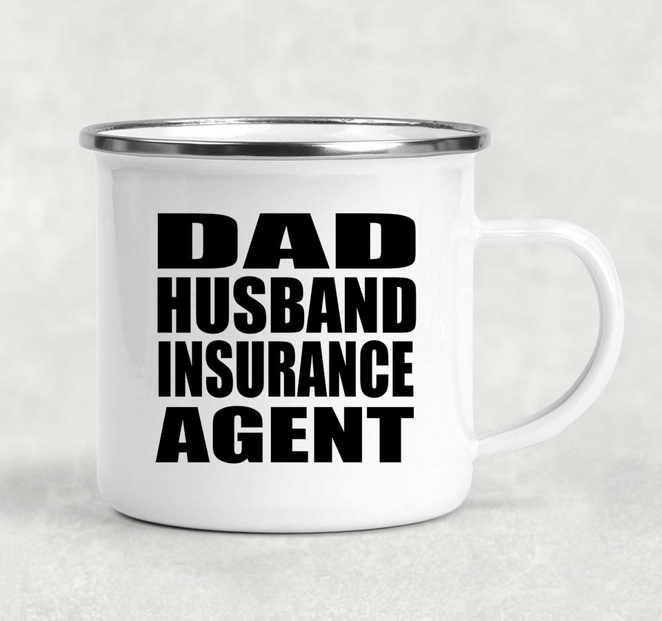 Dad Husband Insurance Agent - 12oz Camping Mug