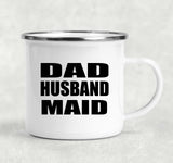 Dad Husband Maid - 12oz Camping Mug