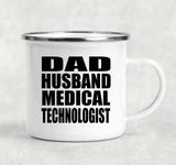 Dad Husband Medical Technologist - 12oz Camping Mug