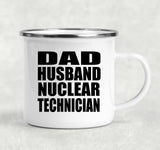 Dad Husband Nuclear Technician - 12oz Camping Mug
