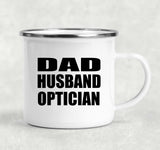 Dad Husband Optician - 12oz Camping Mug