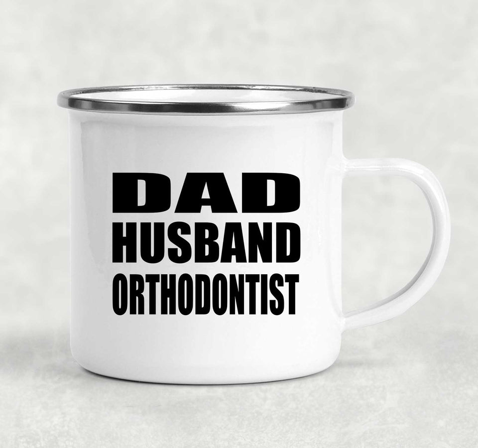 Dad Husband Orthodontist - 12oz Camping Mug