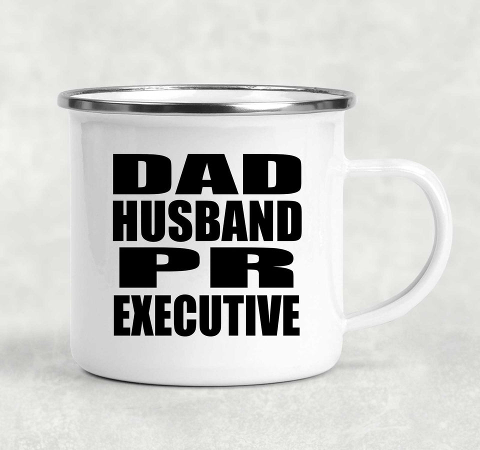 Dad Husband PR Executive - 12oz Camping Mug
