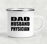 Dad Husband Physician - 12oz Camping Mug