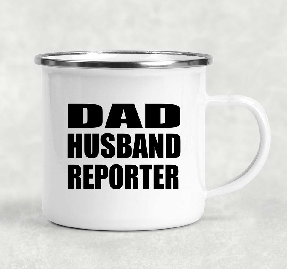 Dad Husband Reporter - 12oz Camping Mug