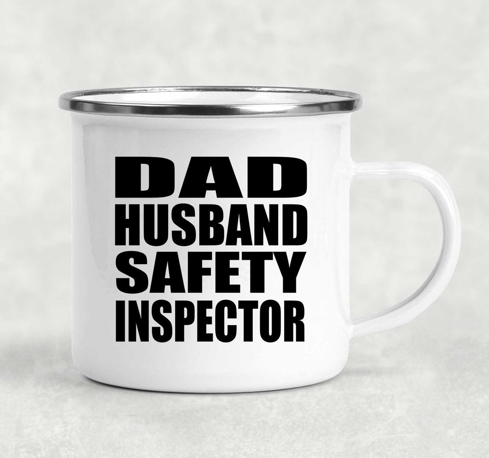 Dad Husband Safety Inspector - 12oz Camping Mug