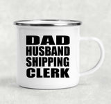 Dad Husband Shipping Clerk - 12oz Camping Mug