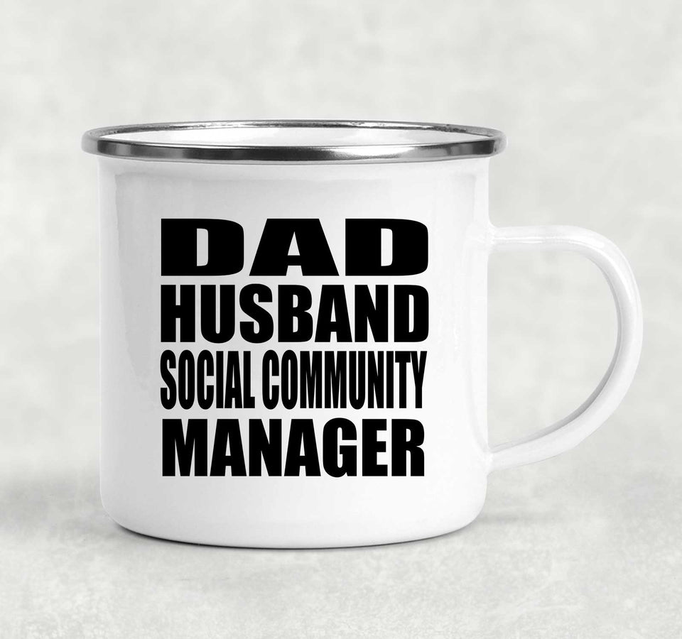 Dad Husband Social Community Manager - 12oz Camping Mug