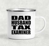 Dad Husband Tax Examiner - 12oz Camping Mug