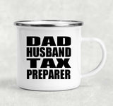 Dad Husband Tax Preparer - 12oz Camping Mug