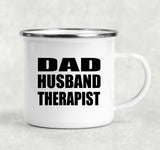 Dad Husband Therapist - 12oz Camping Mug