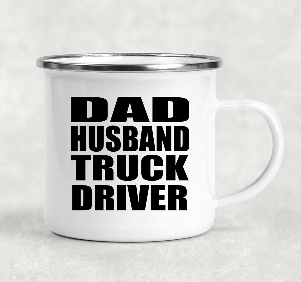 Dad Husband Truck Driver - 12oz Camping Mug