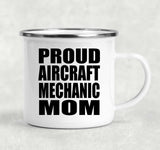 Proud Aircraft Mechanic Mom - 12oz Camping Mug