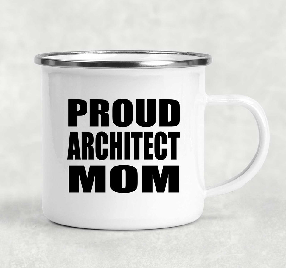 Proud Architect Mom - 12oz Camping Mug