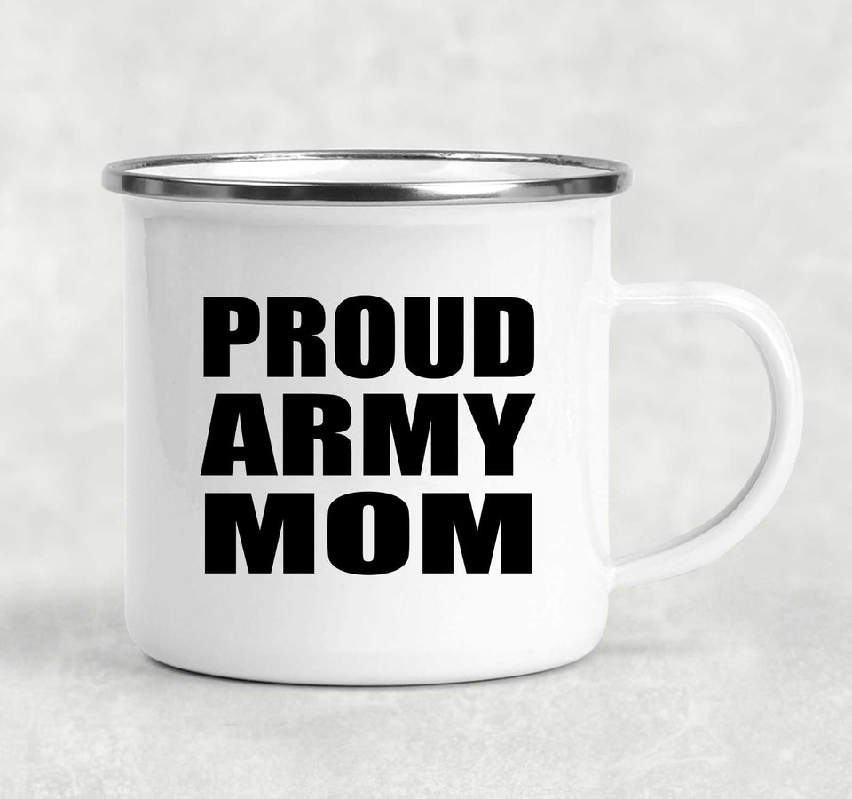 Proud Army Mom - 12oz Camping Mug