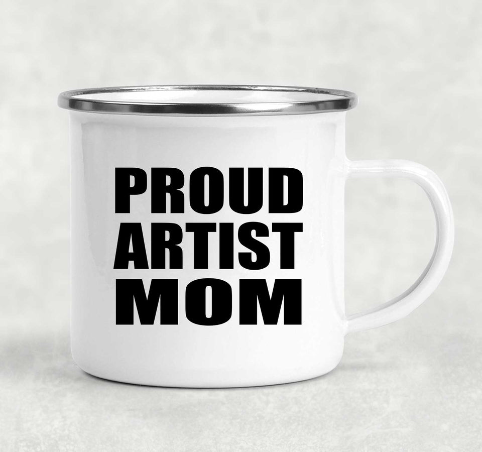 Proud Artist Mom - 12oz Camping Mug