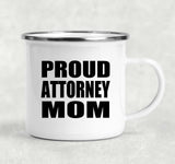 Proud Attorney Mom - 12oz Camping Mug