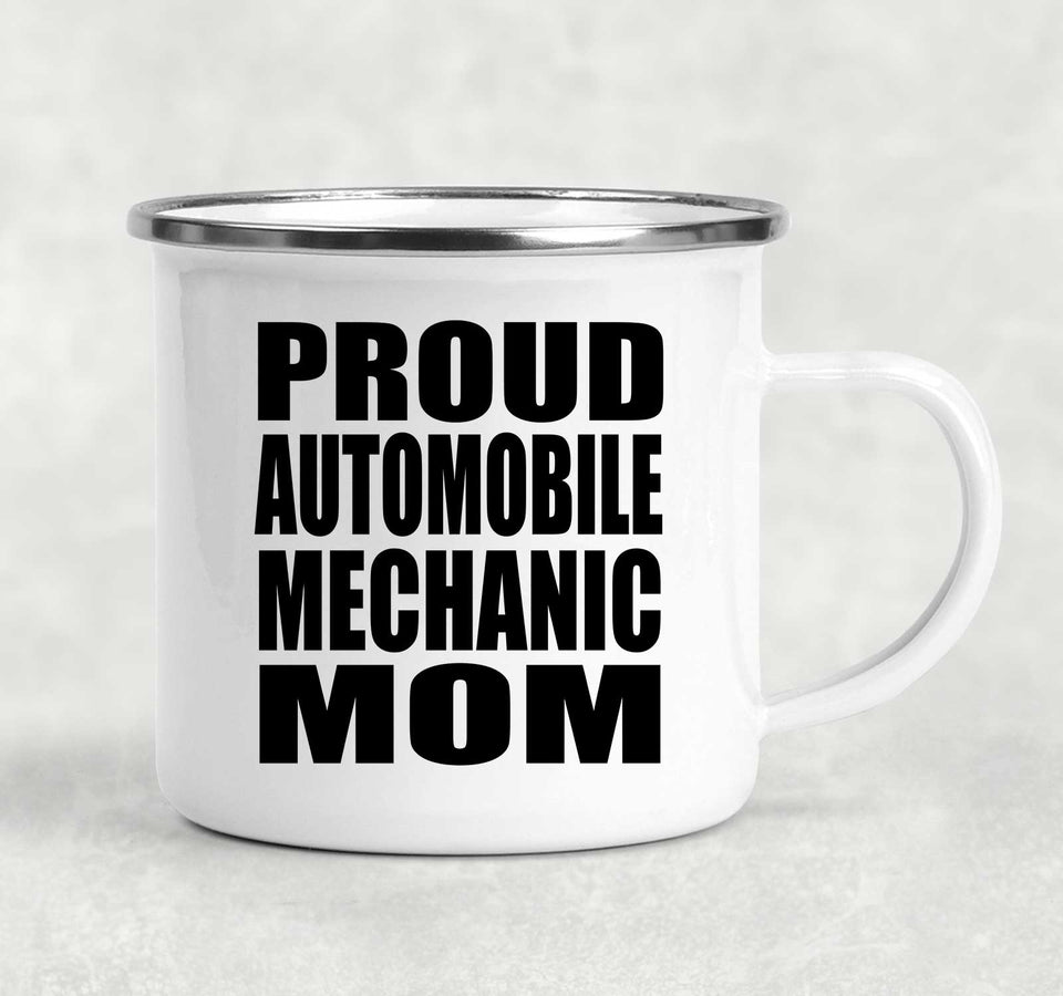 Proud Automobile Mechanic Mom - 12oz Camping Mug