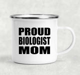 Proud Biologist Mom - 12oz Camping Mug