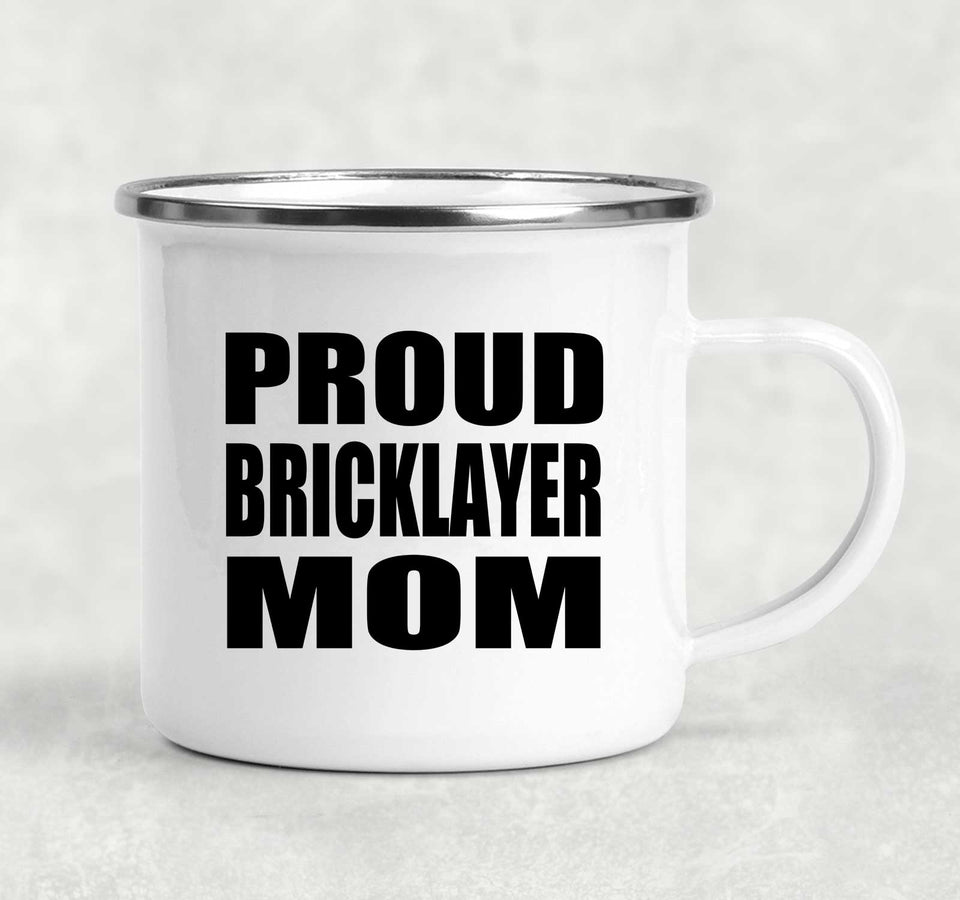 Proud Bricklayer Mom - 12oz Camping Mug