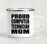 Proud Computer Technician Mom - 12oz Camping Mug