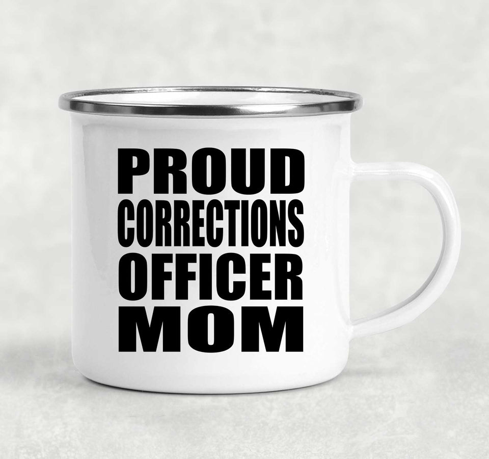 Proud Corrections Officer Mom - 12oz Camping Mug