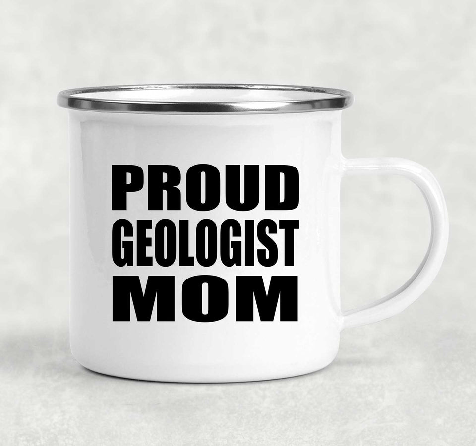 Proud Geologist Mom - 12oz Camping Mug