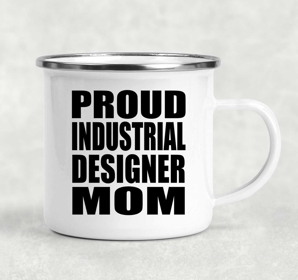 Proud Industrial Designer Mom - 12oz Camping Mug