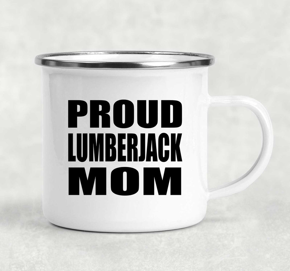 Proud Lumberjack Mom - 12oz Camping Mug