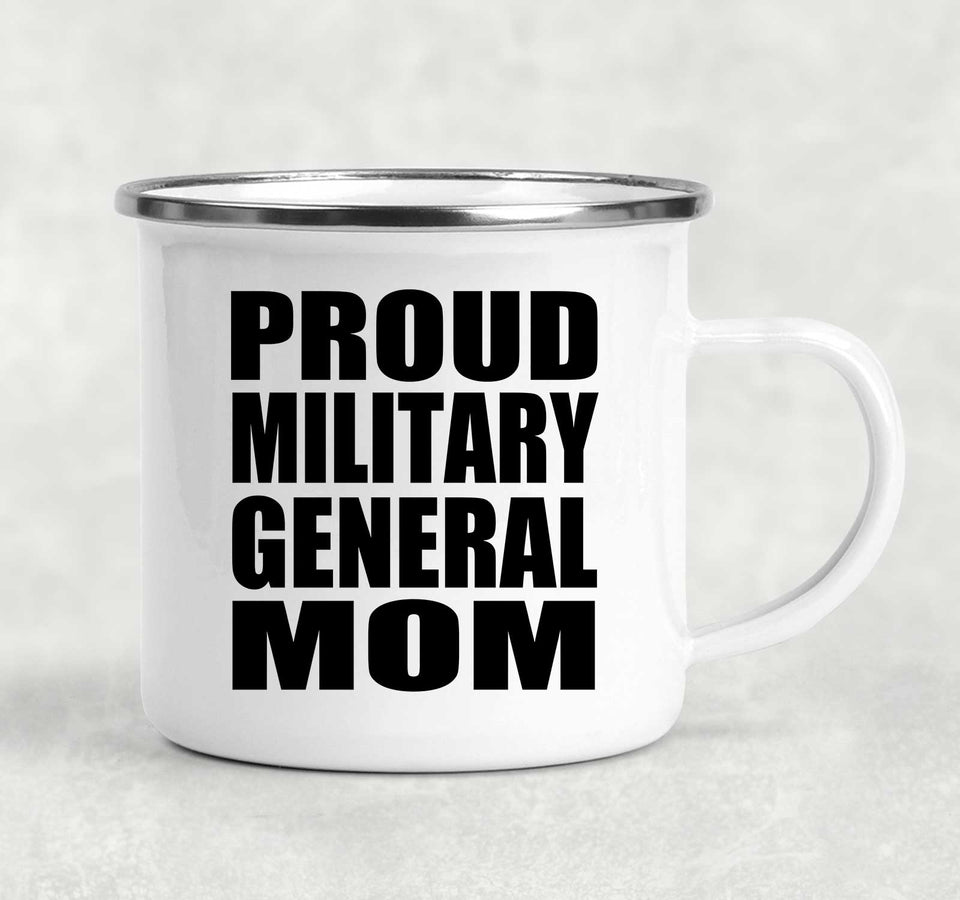Proud Military General Mom - 12oz Camping Mug