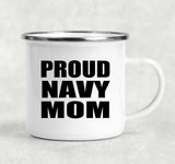 Proud Navy Mom - 12oz Camping Mug