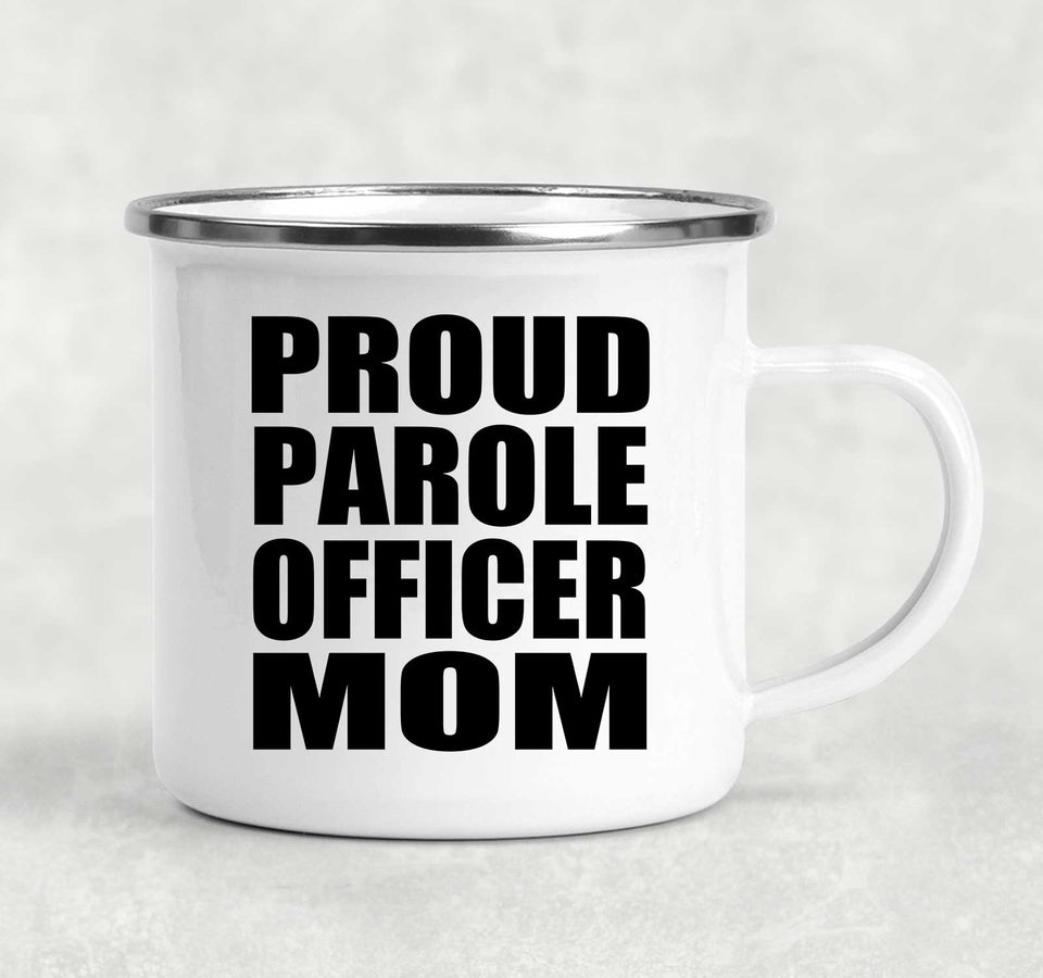 Proud Parole Officer Mom - 12oz Camping Mug