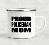 Proud Policeman Mom - 12oz Camping Mug