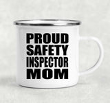 Proud Safety Inspector Mom - 12oz Camping Mug