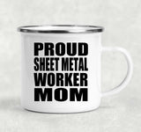 Proud Sheet Metal Worker Mom - 12oz Camping Mug