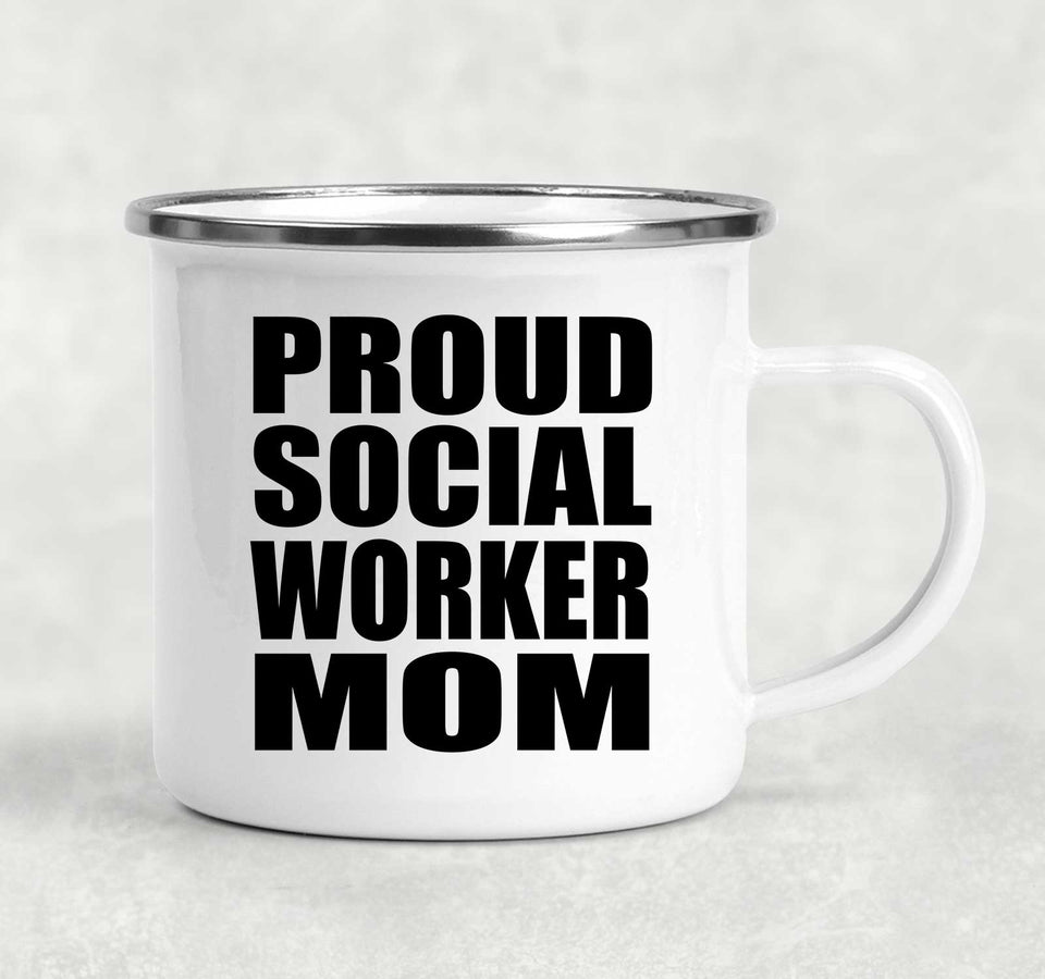 Proud Social Worker Mom - 12oz Camping Mug