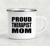 Proud Therapist Mom - 12oz Camping Mug