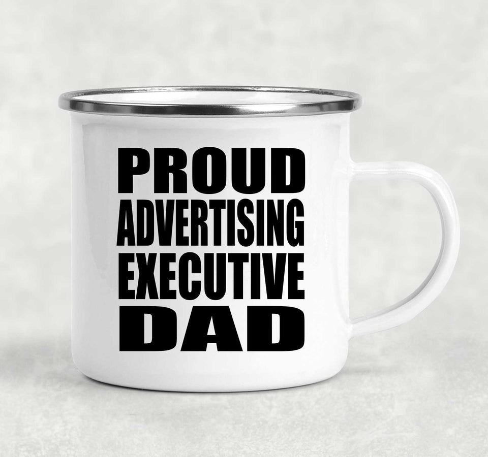 Proud Advertising Executive Dad - 12oz Camping Mug