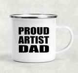 Proud Artist Dad - 12oz Camping Mug