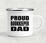 Proud Bookkeeper Dad - 12oz Camping Mug