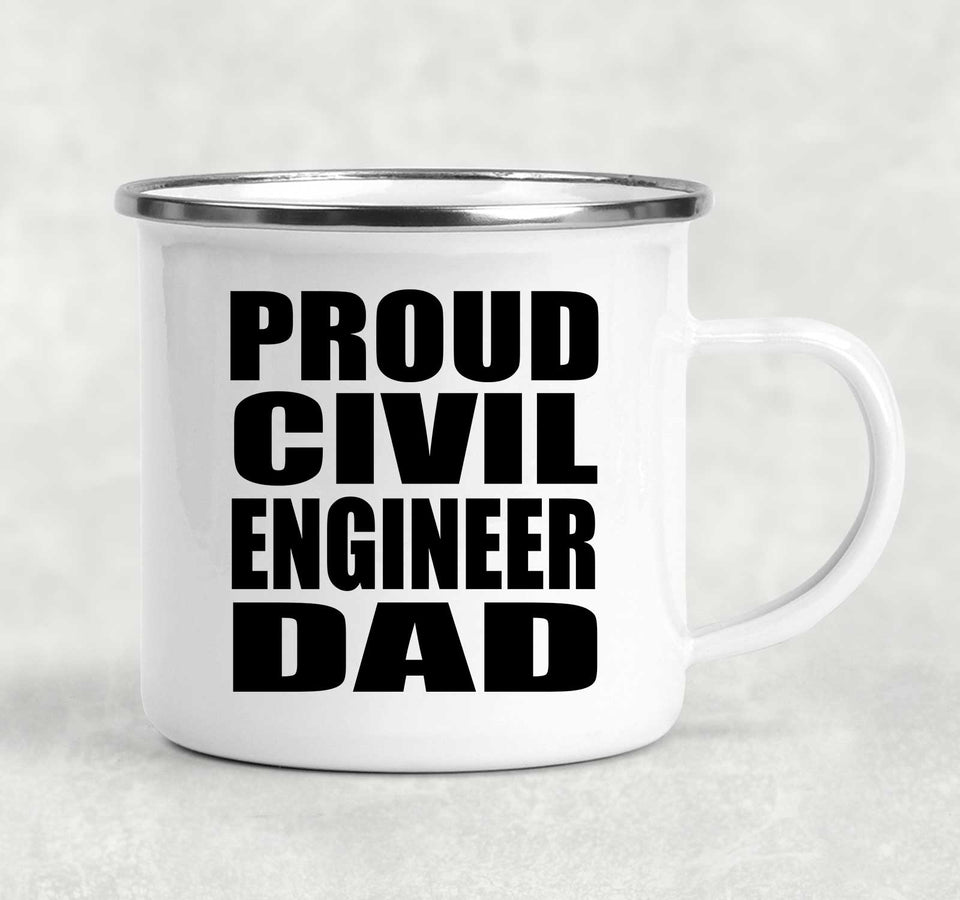 Proud Civil Engineer Dad - 12oz Camping Mug